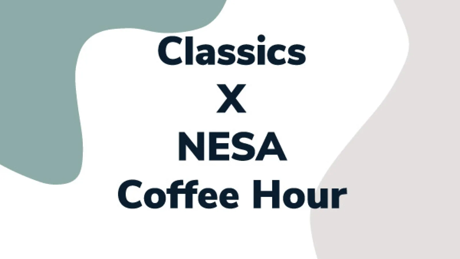 Classics x NESA Coffee Hour