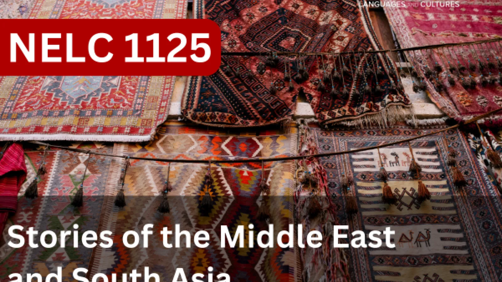 NELC 1125 - Stories of the Middle East and South Asia