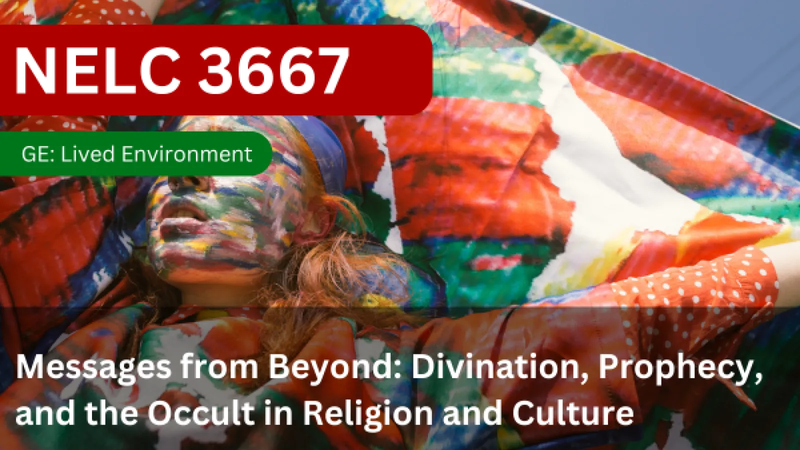 NELC 3667 - Messages from Beyond: Divination, Prophecy, and the Occult in Religion and Culture